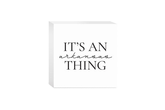 Minimalist B&W Arkansas Thing Quote | Wood Block | Eaches | Min 4