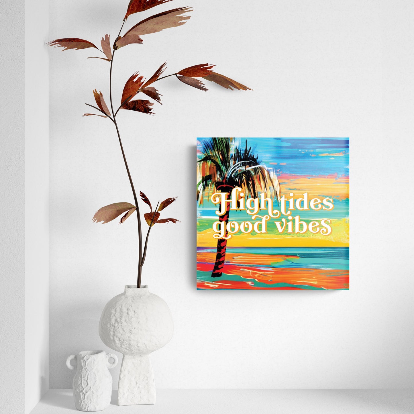 High Tides Good Vibes | Hi-Def Glass Art | Eaches | Min 2