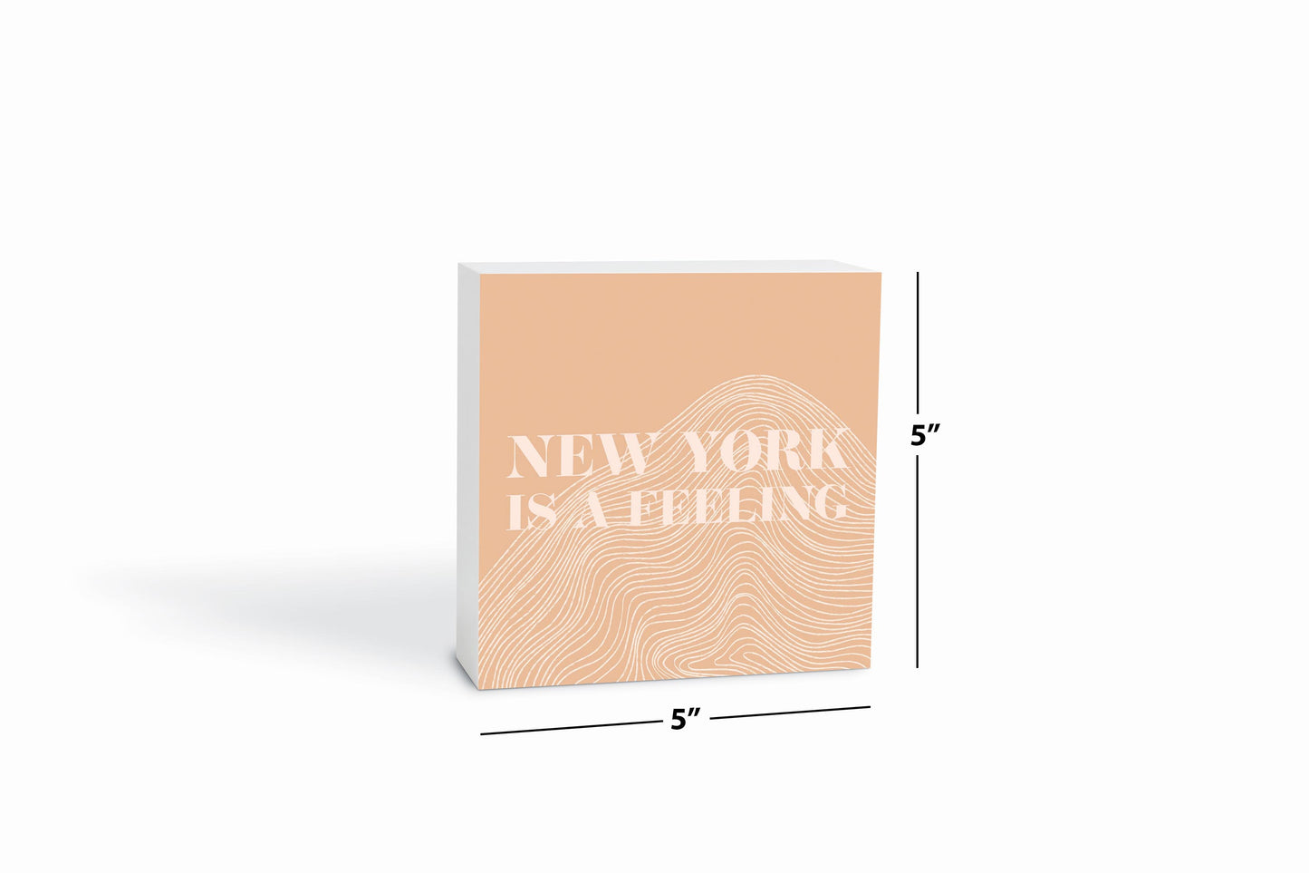 Modern Minimalist New York Is A Feeling | Wood Block | Eaches | Min 4