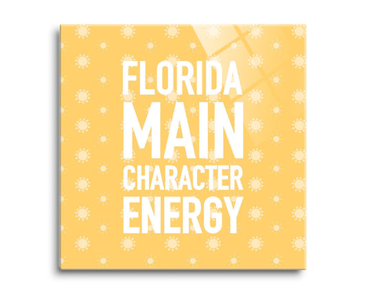 Florida Main Character Energy | Hi-Def Glass Art | Eaches | Min 2