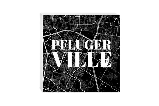 Minimalistic B&W Texas Pflugerville Map | Wood Block | Eaches | Min 2