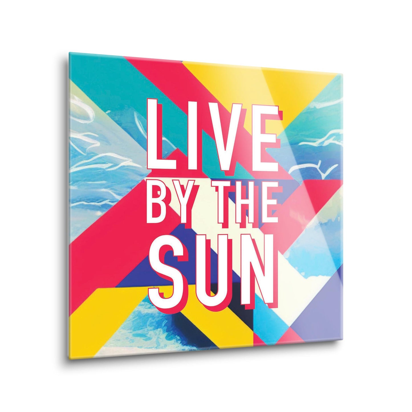 Live By The Sun | Hi-Def Glass Art | Eaches | Min 1
