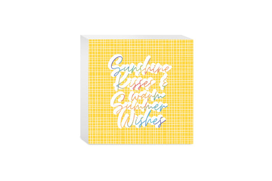 Sunshine Kisses Warm Summer Wishes | Wood Block | Eaches | Min 4