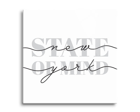 Minimalistic B&W New York Quip Ny State Of Mind | Hi-Def Glass Art | Eaches | Min 2