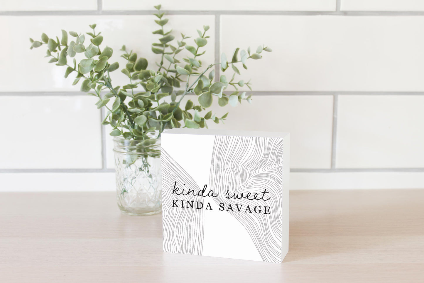 Modern Minimalist Mothers Day Kinda Sweet | Wood Block | Eaches | Min 4