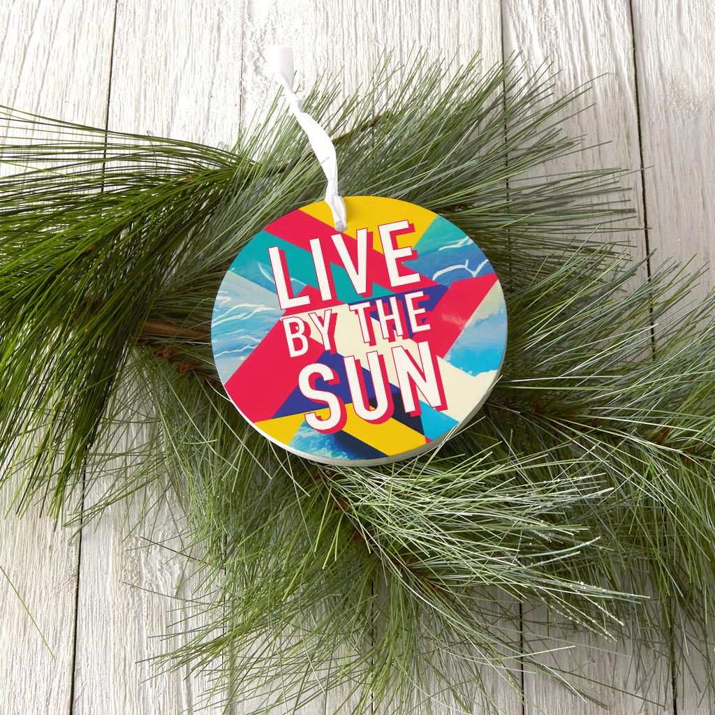Live By The Sun| Wood Ornament | Eaches | Min 6