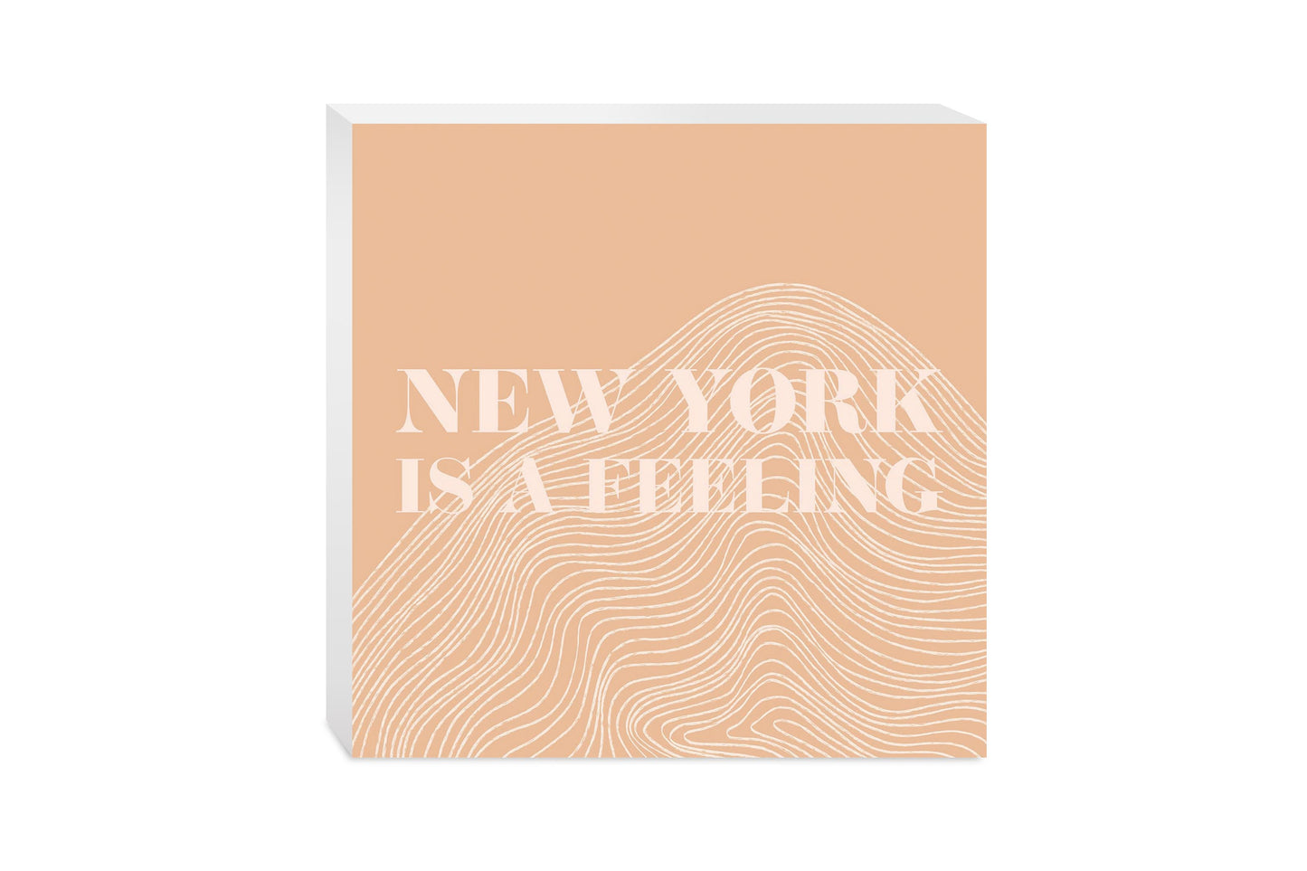 Modern Minimalist New York Is A Feeling | Wood Block | Eaches | Min 2