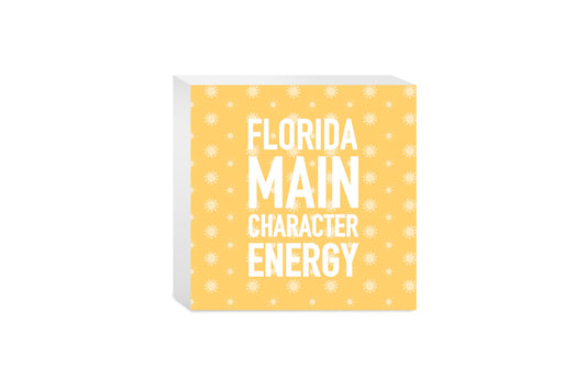 Florida Main Character Energy | Wood Block | Eaches | Min 4
