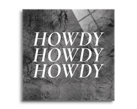 Minimalistic B&W Texas Textured Howdy| Hi-Def Glass Art | Eaches | Min 2