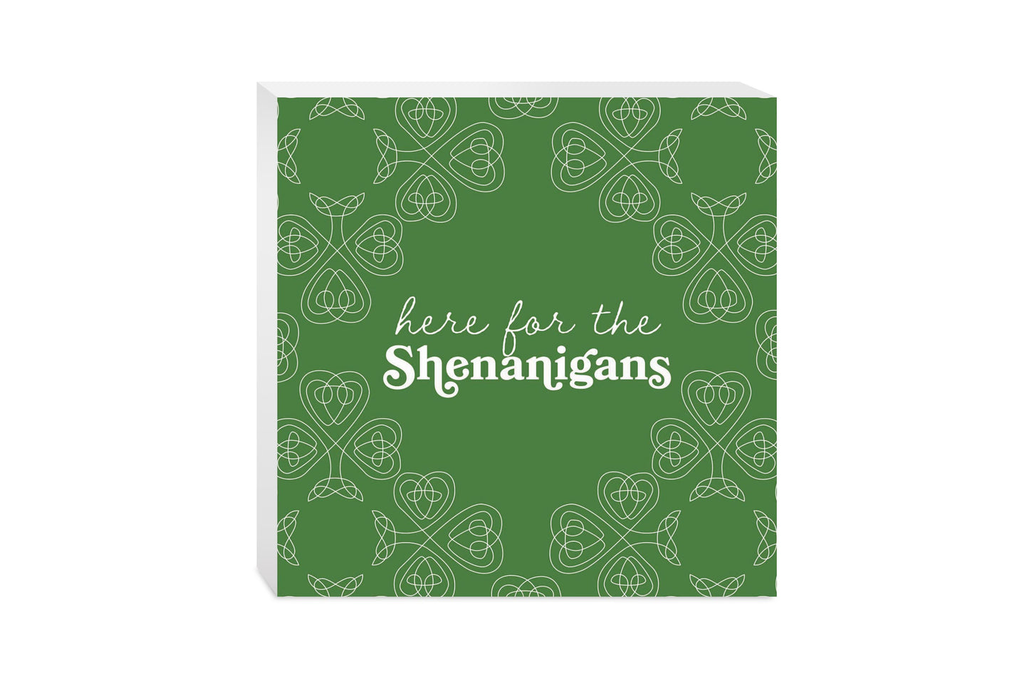 Dark Green Shamrock Here For The Shenanigans | Wood Block | Eaches | Min 2
