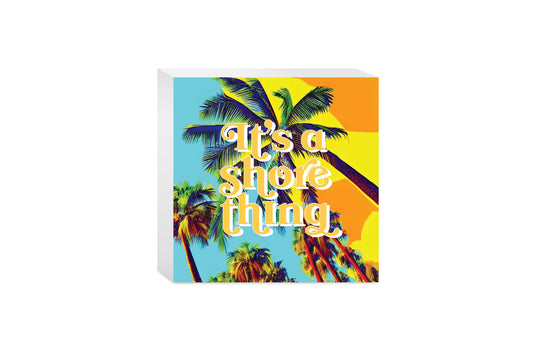 Its A Shore Thing | Wood Block | Eaches | Min 4