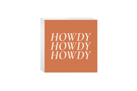 Modern Minimalist Texas Howdy | Wood Block | Eaches | Min 4