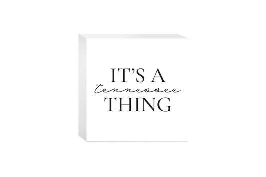 Minimalist B&W Tennessee Its A Tennesee Thing | Wood Block | Eaches | Min 4