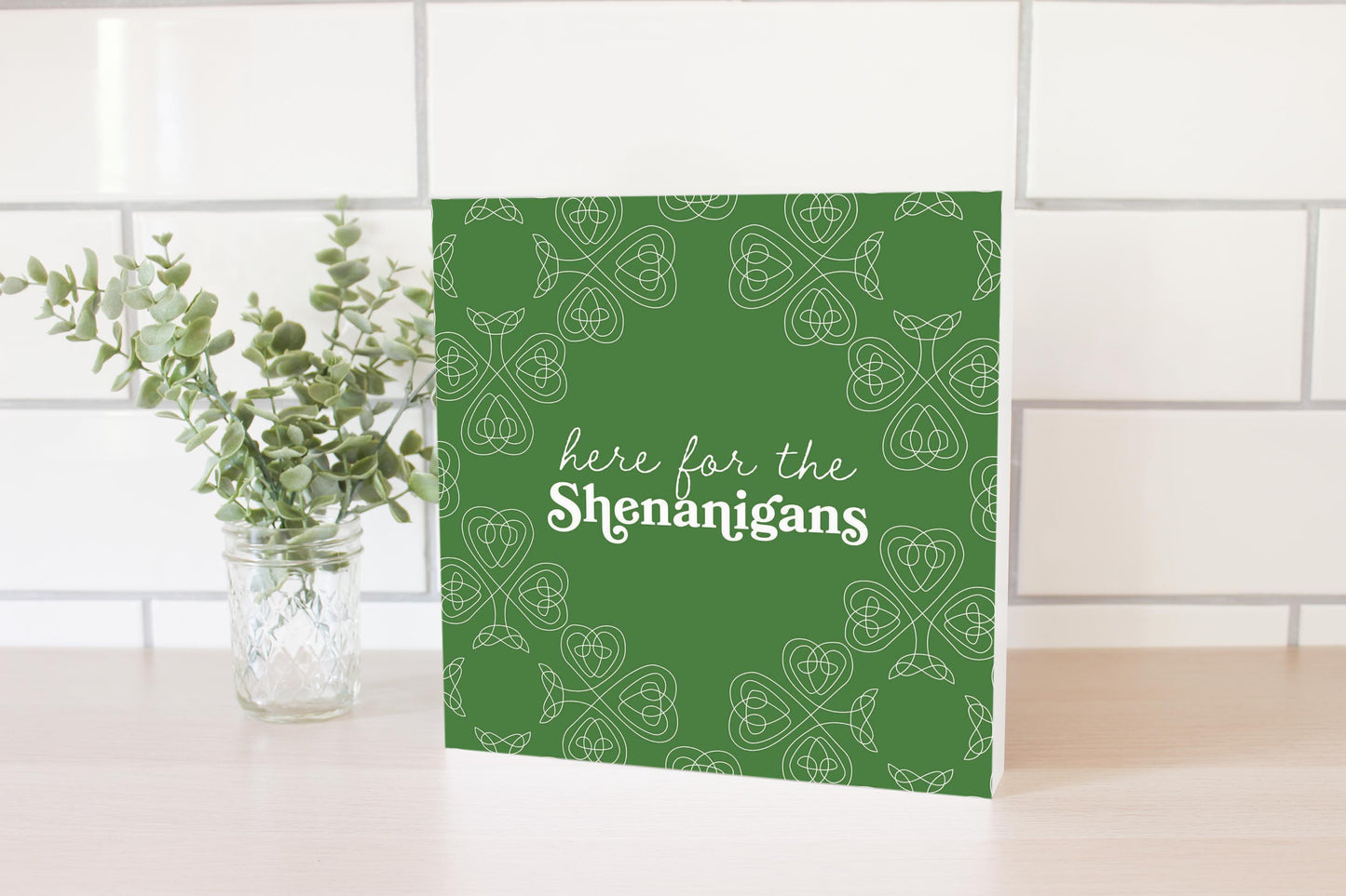 Dark Green Shamrock Here For The Shenanigans | Wood Block | Eaches | Min 2