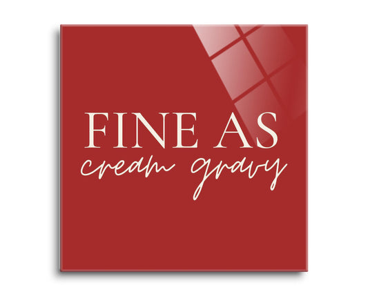 Modern Minimalist Texas Fine As Gravy | Hi-Def Glass Art | Eaches | Min 2