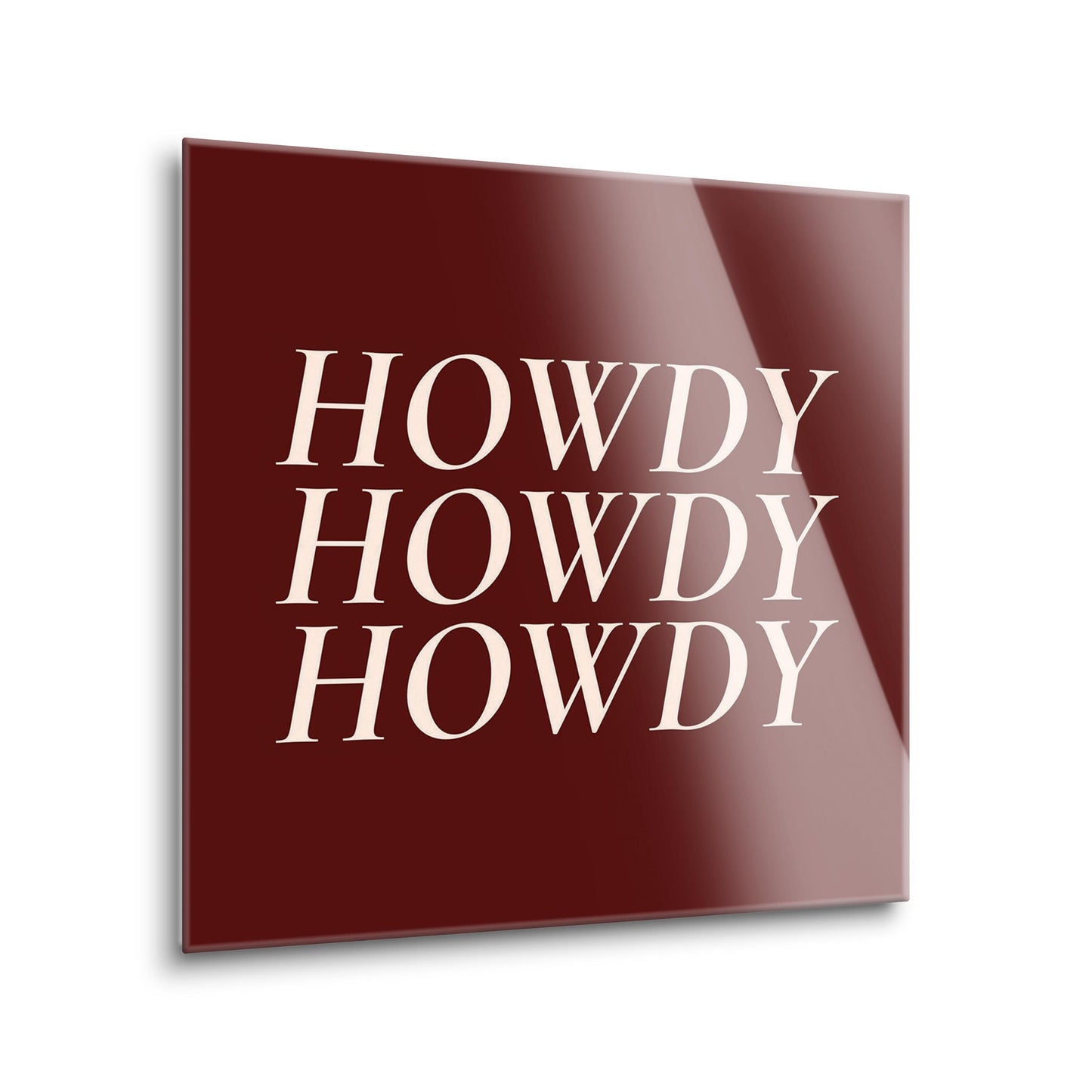 Modern Minimalist Texas Maroon Howdy| Hi-Def Glass Art | Eaches | Min 2