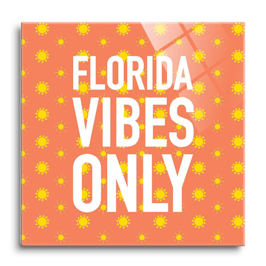 Florida Vibes Only | Hi-Def Glass Art | Eaches | Min 1