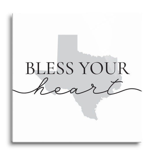 Minimalistic B&W Texas Bless Your Heart | Hi-Def Glass Art | Eaches | Min 1
