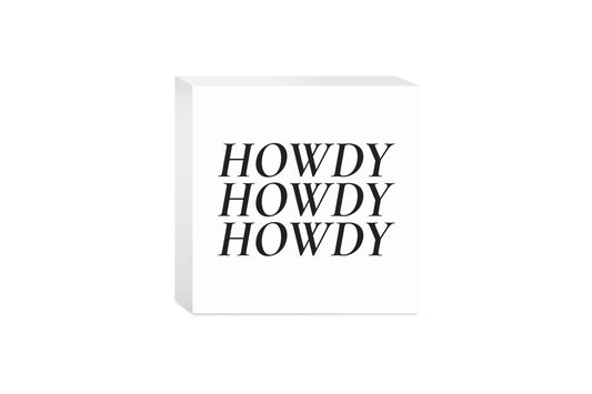 Minimalistic B&W Texas Howdy | Wood Block | Eaches | Min 4