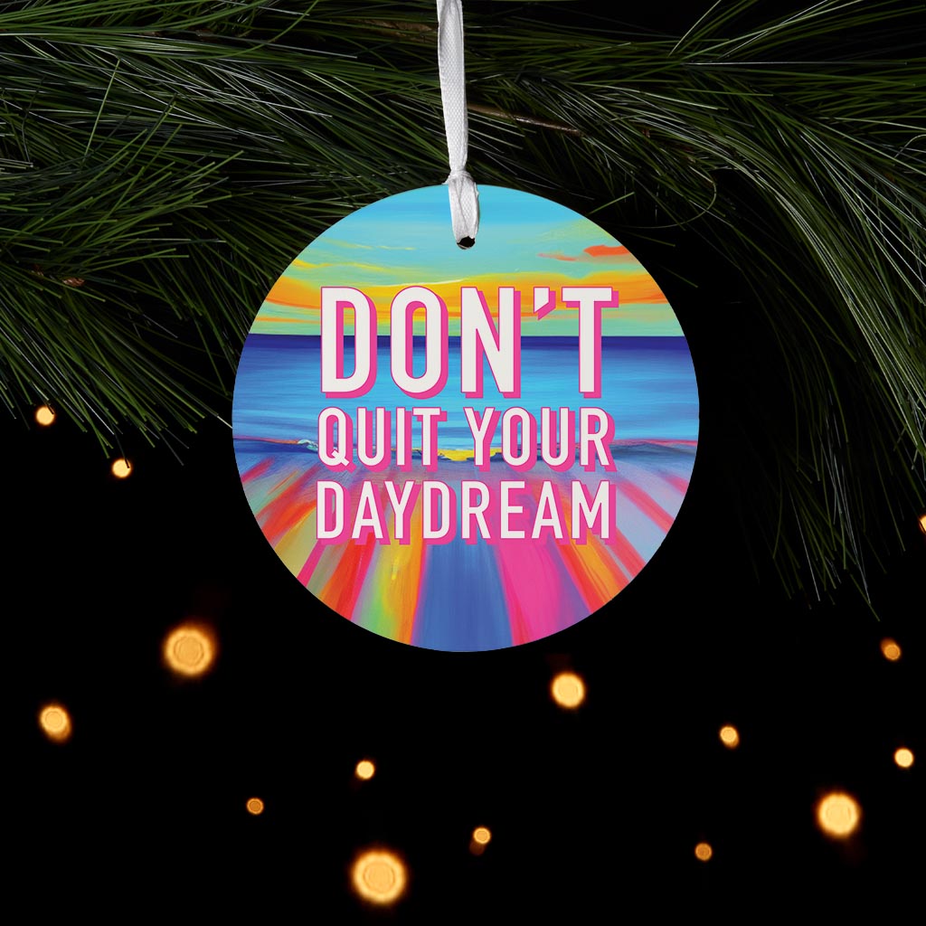 Dont Quit Your Daydream | Wood Ornament | Eaches | Min 6