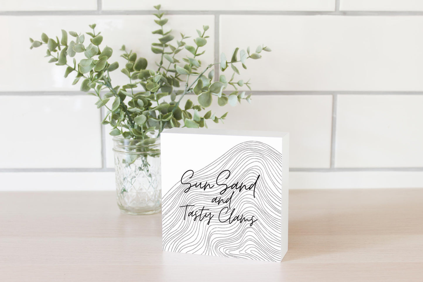 Minimalistic B&W Cape Cod Sun Sand Tasty Clams | Wood Block | Eaches | Min 4
