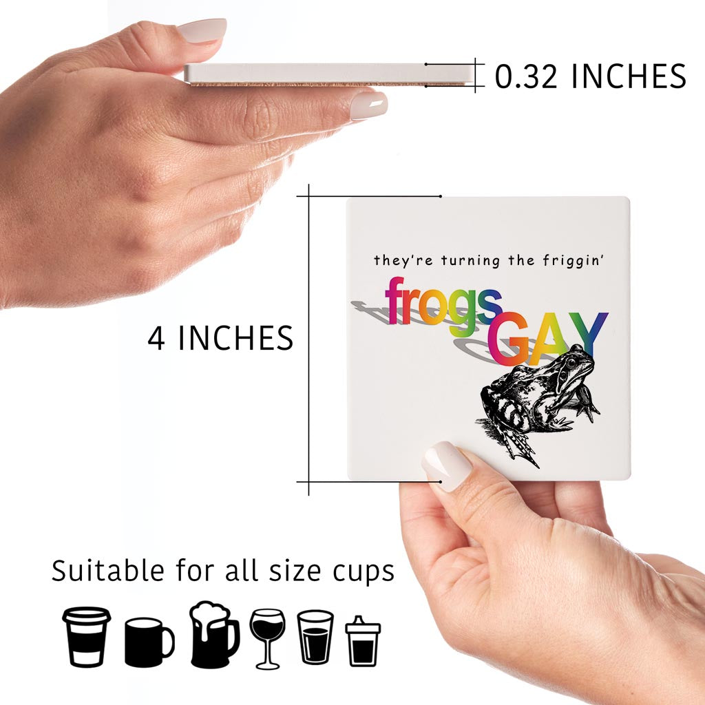 Theyre Turning The Frogs Gay | Absorbent Coasters | Set of 4 | Min 2
