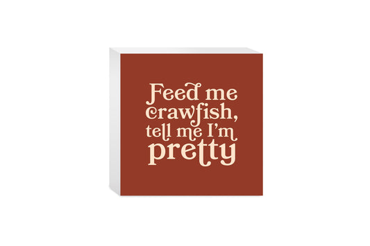 Modern Minimalist Louisiana Feed Me Crawfish | Wood Block | Eaches | Min 4
