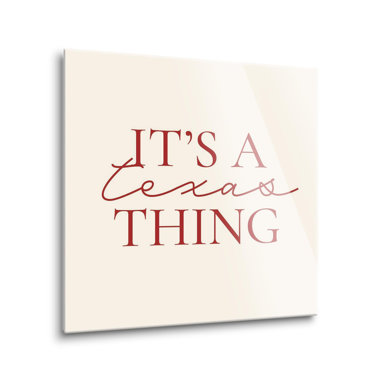 Modern Minimalist Texas It S A Texas Thing | Hi-Def Glass Art | Eaches | Min 2