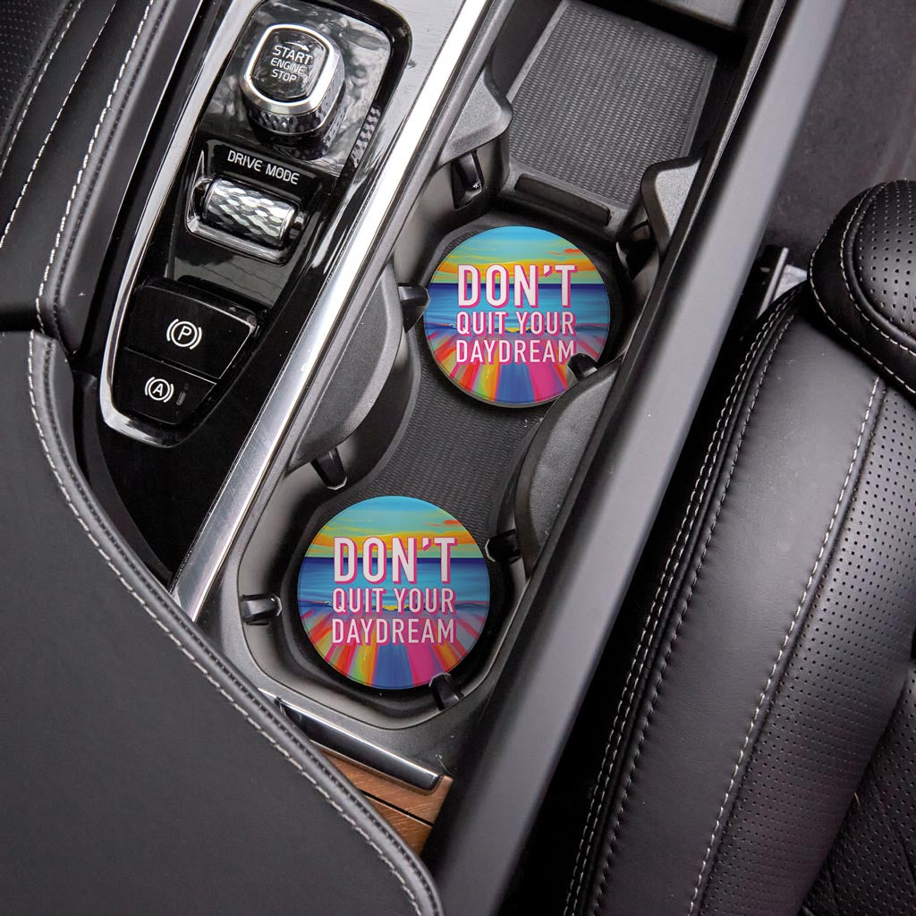 Dont Quit Your Daydream | Absorbent Car Coasters | Set of 2 | Min 4